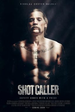 Shot Caller - 2017