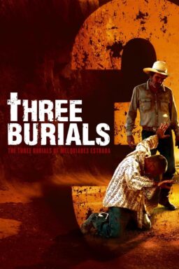 The Three Burials of Melquiades Estrada - 2005